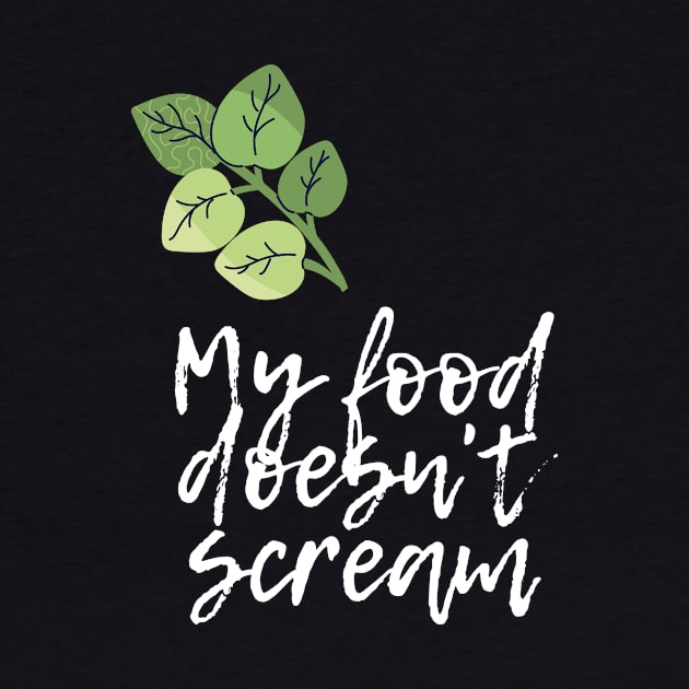 My Food Doesn't Scream by Ignotum